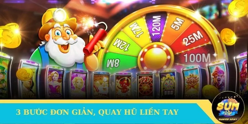 3 bước đơn giản, quay hũ liền tay