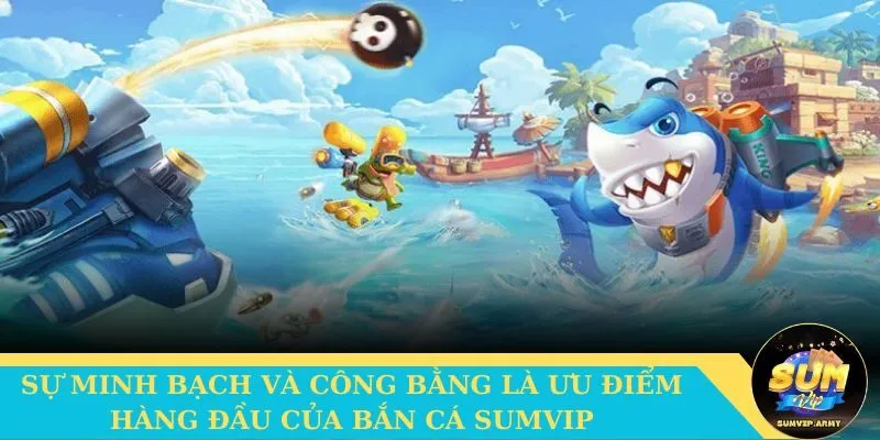 Chính sách minh bạch, công bằng là ưu điểm lớn tại cổng game