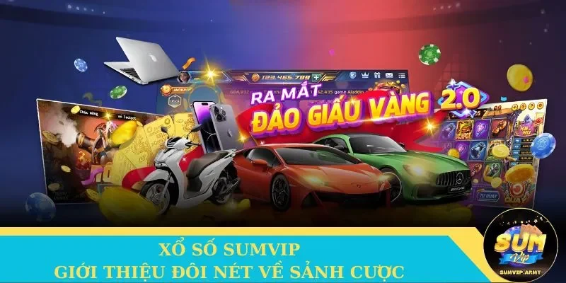 Đôi nét về xổ số Sumvip