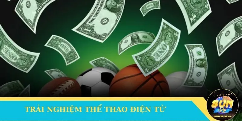 Trải nghiệm Thể Thao điện tử